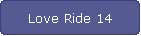 Love Ride 14